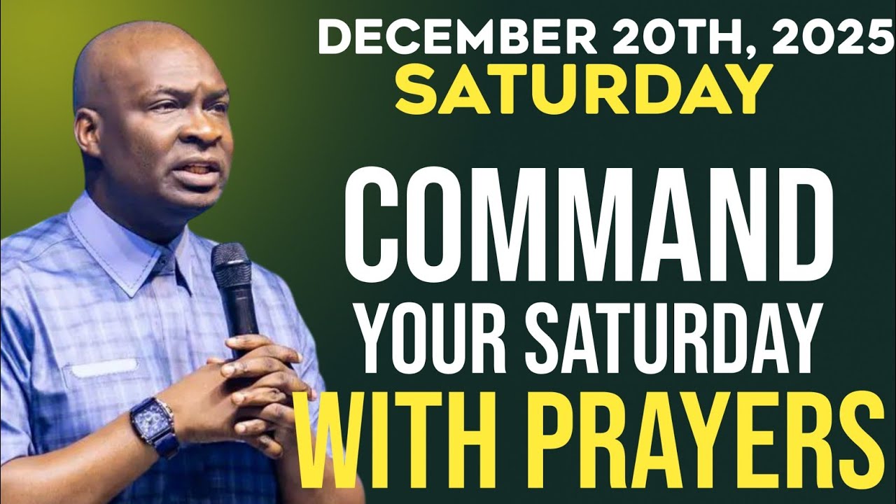 [Saturday, 20th December 2025] Start Your Saturday With Prophetic ...