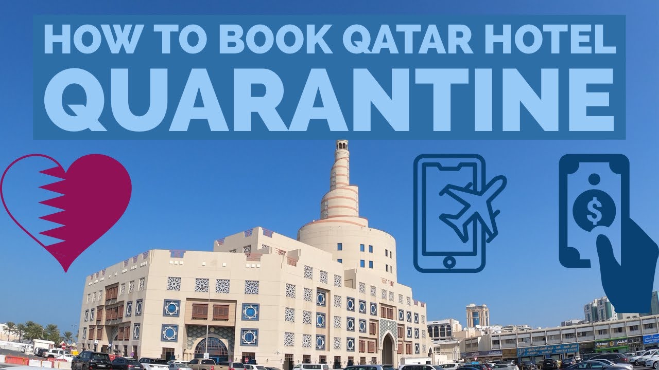 Discover Qatar How to book Qatar hotel quarantine Qatar quarantine