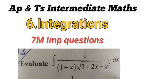 inter-IIB Maths || 6.Integration || Ap & Ts 7M important Questions|| inter 2nd year maths || maths2B