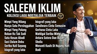 Download lagu Saleem Iklim –  Full Album | Koleksi Lagu Kenangan Terbaik