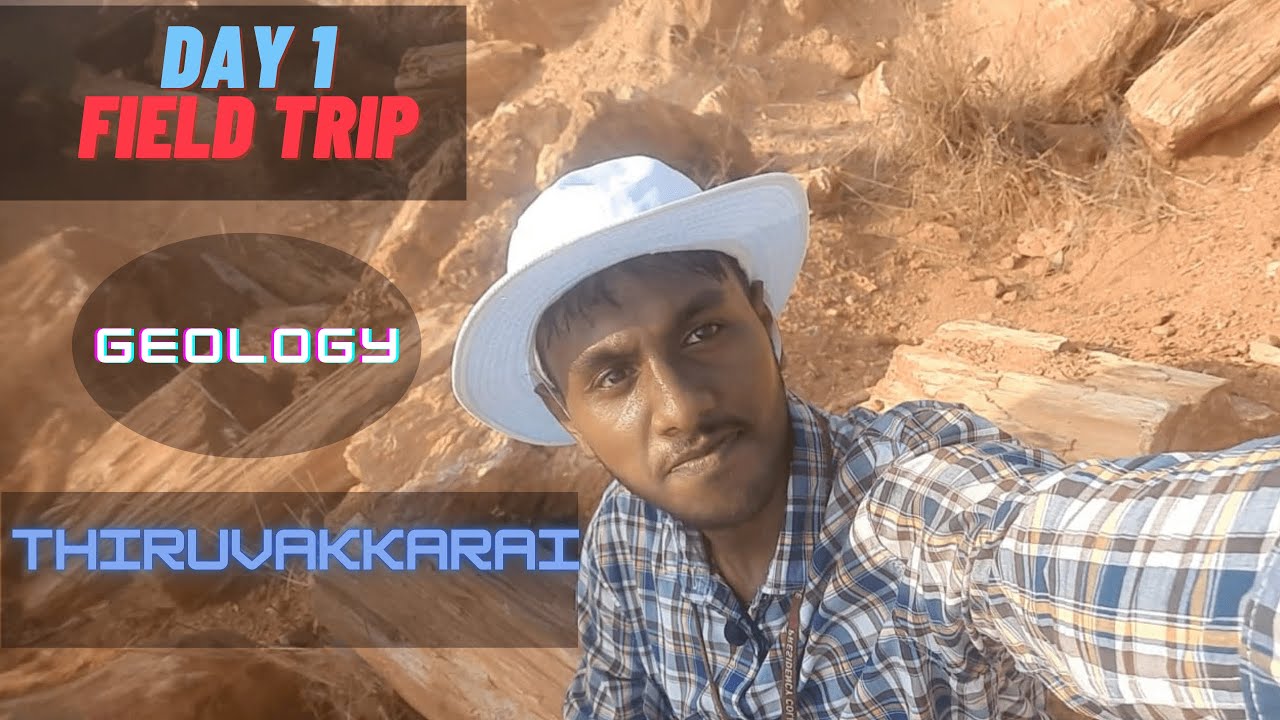 THIRUVAKKARAI FOSSIL WOOD PARK|Geological field trip |Day 1|Presidency college|2022