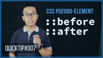 QuickTip #7 : ::before dan ::after pada CSS (Pseudo-Element)