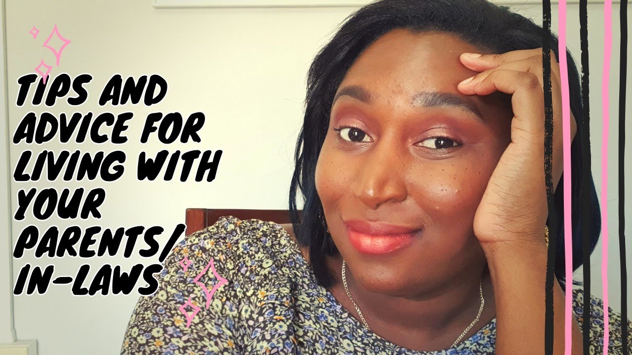 ADVICE ON LIVING WITH YOUR INLAWS YouTube
