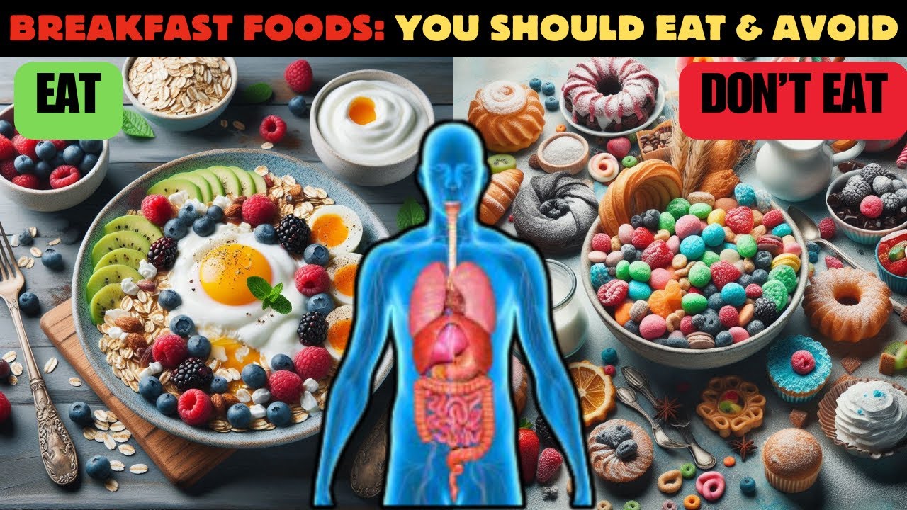 Foods You Should Eat and Avoid In Breakfast | Breakfast Meal Ideas ...