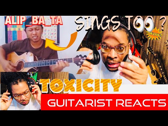 GUITARIST REACTS ALIP_BA_TA TO System of A Down - Toxicity class=