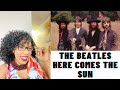 THE BEATLES - HERE COMES THE SUN | REACTION