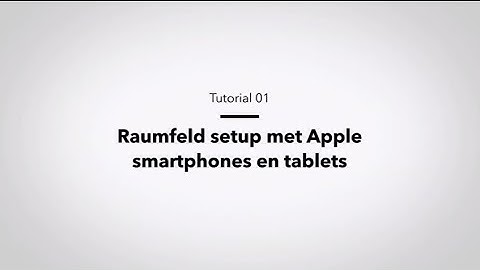 Raumfeld Tutorial: Setup per App met iOS/Apple-smartphones en tablets