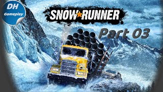 SnowRunner | Gameplay | PC | Walkthrough | Part 3 | No Commentary |