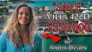 Villa 422D, JawDropping Views & Endless Possibilities! With Nadia Dyson  $350,000 Waterfront Deal!