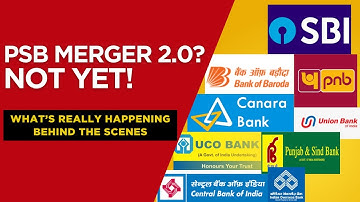 Are Indian Banks Merging Again? The Truth About the PSB Merger Reports