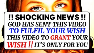 🛑!! SHOCKING NEWS !!  THIS VIDEO TO GRANT YOUR WISH!!  IT'S ONLY FOR YOU । God message । #jesus #god