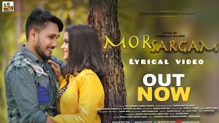 Mor Sargam Lyrical Video Song | Rishiraj Pandey | Dev Vaishnav | Mamta Tripathi | Sagar Bose | Ravi