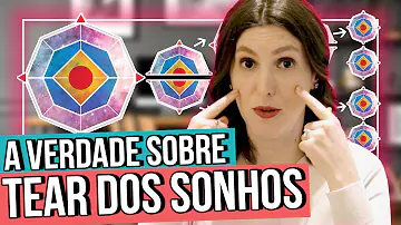Como funciona o tear dos sonhos?