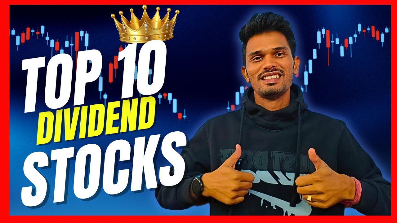 Top 10 Dividend Stocks to Buy Now | High Dividend Yield Shares 2025 ...