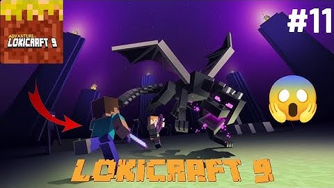 Fight With Ender Dragon Lokicraft 9 - Gameplay Part 11 (Android,iOS) | Lokicraft 9 Worldsquare 3D