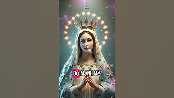 Lời Cầu Nguyện Mẹ Maria #shorts #kinhducme #fatima  #pheplaconggiao