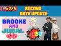 Brooke and jubal 2026 | The most savage “Second Date Update” ever 💣 | Ep. 756 | Second date