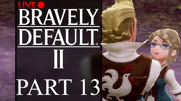 Bravely Default II :: Part 13