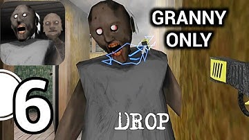 Granny Chapter 2 | Gameplay Walkthrough Part 6 - Granny Only - Main Door Escape