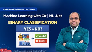 Binary Classification Explained in ML.NET | Real Industry Use Cases for .NET Developers