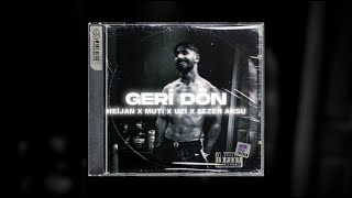 Sezen Aksu x Heijan x Muti x Uzi - GERİ DÖN (4K Remix Video) prod.@driplyrs @canforsell34