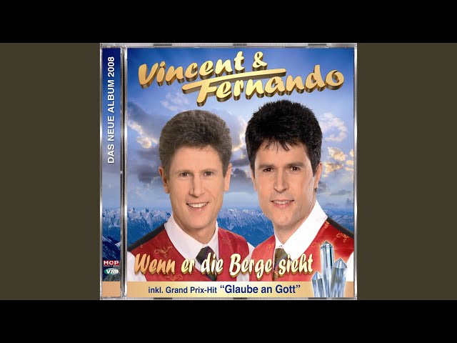 Vincent & Fernando - Wenn er die Berge sieht