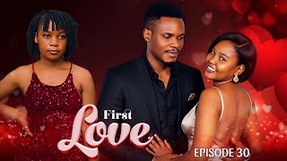 FIRST LOVE ❣️| S2 | Part 30 | Love Story #love |DONTA TV
