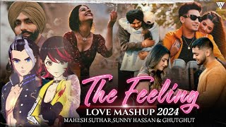The Feeling Love Mashup 2024 | Subh ft. Sidhu Moosewala | Ap Dhillon | Mahesh Suthar & Sunny Hassan