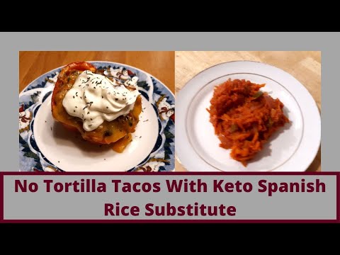 No Tortilla Keto Tacos With Keto Spanish Rice Substitute (No Cauliflower)