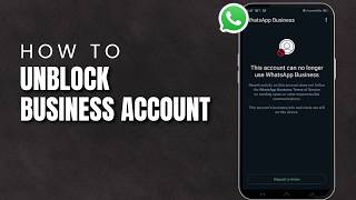 How To Unblock a WhatsApp Business Account (2026) | Unblock WhatsApp Business Contacts screenshot 5