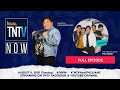 TNTV Now with The Juans | Full Episode