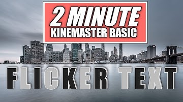 How to FLICKER TEXT in Kinemaster | Kinemaster Video Editing