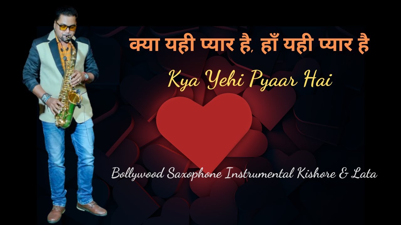 Kya Yehi Pyaar Hai Instrumental Song  Bollywood Saxophone Instrumental Kishore  Lata