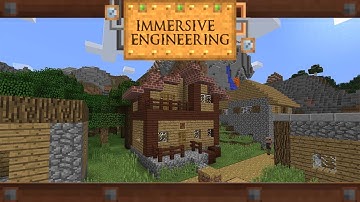 Immersive Engineering | Episode 1 | Getting Started