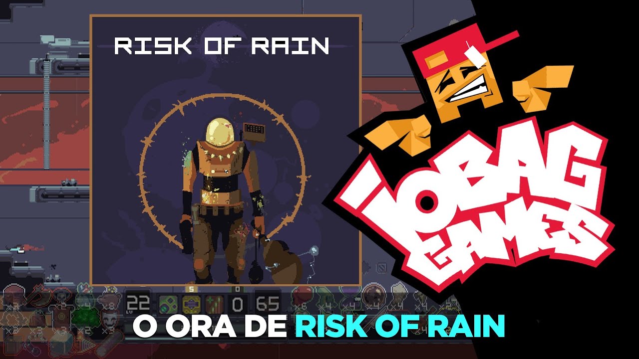 IOBAGG - O ORA DE: Risk of Rain