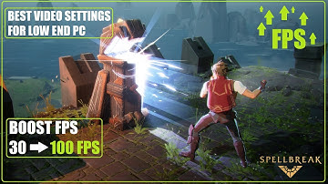 SPELLBREAK || *NEW*  BEST VIDEO SETTINGS FOR ( LOW END PCs !!) *BOOST FPS*
