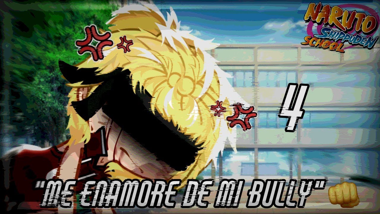 Me enamoré de mi Bully👊|Cap.4|AU SCHOOL🎒|NaruSasu|