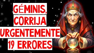 ♊GÉMINIS, CORRIGE 19 ERRORES Y LOS FRACASOS SE ACABARÁN