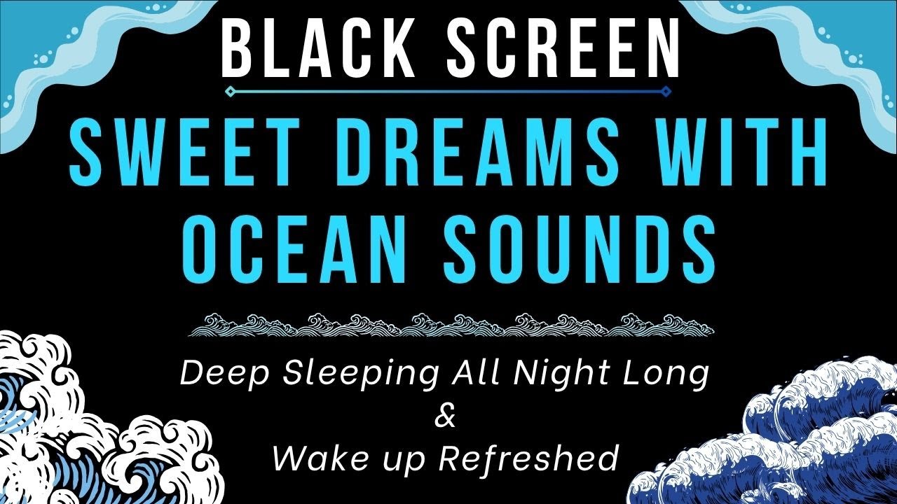 🌊 Soothing Ocean Waves Sound – Soothe Your Mind ,Drift Into Relaxation & Peaceful Sleep