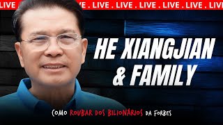 [LIVE] He Xiangjian & family - How to Steal from Forbes Billionaires - EP 80