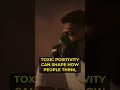 The psychology behind Toxic Positivity