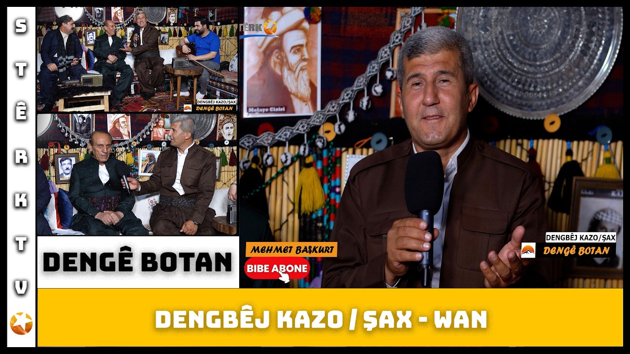 Dengê Botan - Dengbêj Kazo / Şax