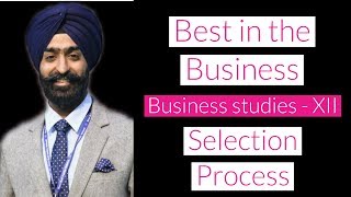 Selection process | Chapter 6 | CBSE 12 | Business Studies Net Worth