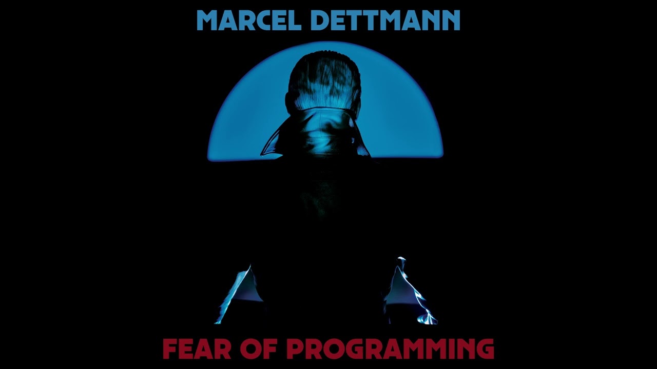 Marcel Dettmann - Fear Of Programming (DKMNTL095)