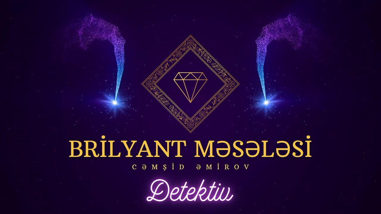 Brilyant Məsələsi Dinlə 1. Hissə