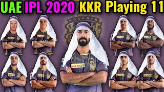 IPL 2020 in UAE | Kolkata Knight Riders Probable playing 11 | KKR Best Playing 11 in IPL 2020 | KKR