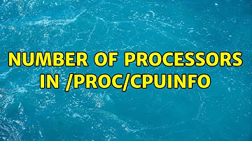 Unix & Linux: Number of processors in /proc/cpuinfo (4 Solutions!!)