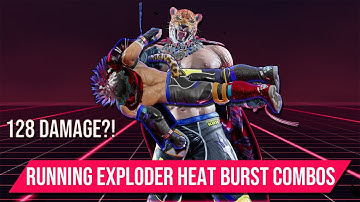 King - Running Exploder - Heat Burst Combos that STILL Work!