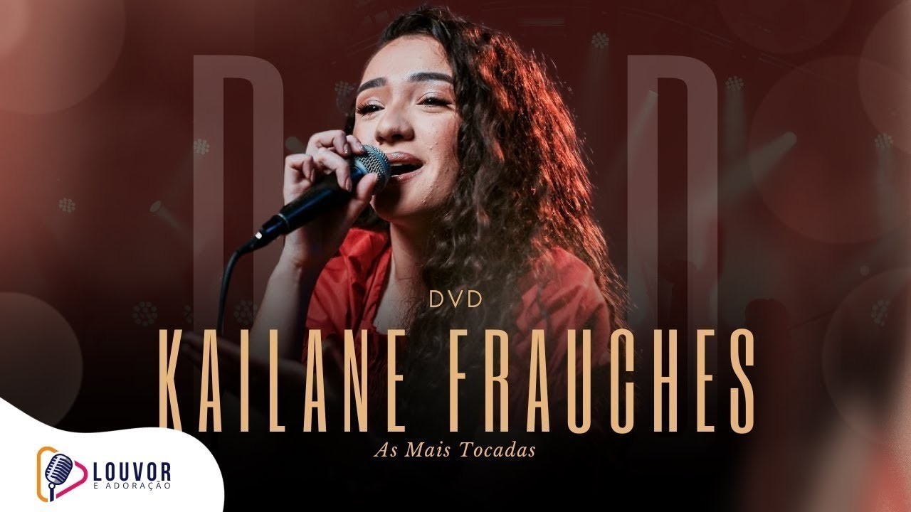 Kailane Frauches | DVD As Mais Tocadas [Gravado Ao Vivo]