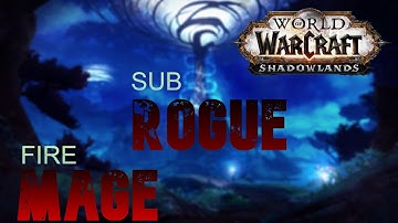 Fire Mage/Sub Rogue 2v2 Arenas Shadowlands Season 2